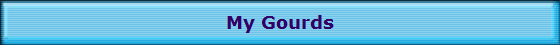 My Gourds